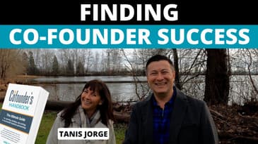 Finding Co-founder Success with Author and Serial Entrepreneur Tanis Jorge