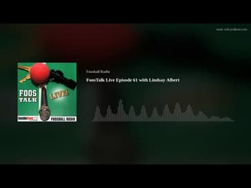 FoosTalk Live Episode 61 with Lindsay Albert