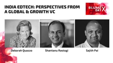 India EdTech: Perspectives From A Global & Growth VC (Blume Day X)
