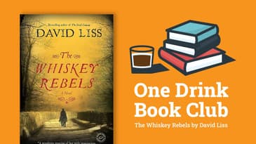 One Drink Book Club | The Whiskey Rebels by David Liss