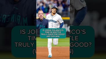 HAVE WE REALLY SEEN THE LAST OF JORGE POLANCO AS A MARINER??