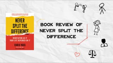 Book Summary and Reviews of Never Split The Difference by Chris Voss