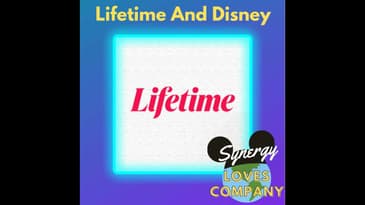 Lifetime and Disney
