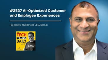 2527: Kore.ai: AI-Optimized Customer and Employee Experiences