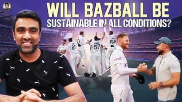 Will Bazball be sustainable in all conditions? | IND vs BAN | AUS vs WI | R Ashwin