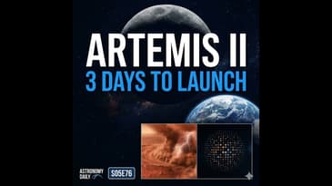 Artemis II: Three Days to Go — Plus Mars Sample Return Is Officially Dead