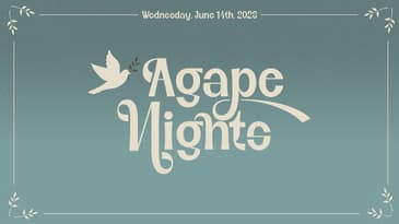 Agape Nights (June 14th, 2023)
