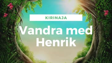 Vandra med Henrik.