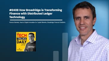 2438: How Broadridge is Transforming Finance with Distributed Ledger Technology