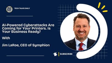 AI-Powered Cyberattacks Are Coming for Your Printers. Is Your Business Ready?