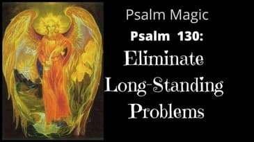 Psalm 130: ELIMINATE LONG-STANDING PROBLEMS TODAY!
