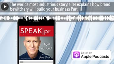 The worlds most industrious storyteller explains how brand bewitchery will build your business Part