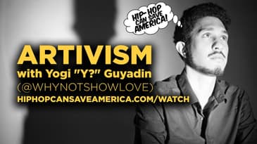 Music & Message: Y?'s Blueprint for Activism Through Art, Music and Hip Hop Culture!