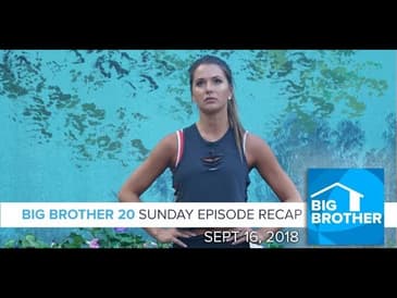 BB20 | Sunday HOH & Nominations Episode Recap - Sept 16, 2018