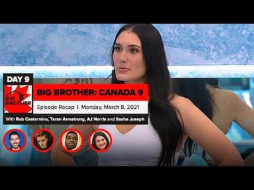 BBCAN 9 | Monday 3/8 Episode Recap