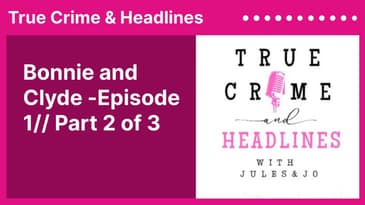 Bonnie and Clyde -Episode 1//Part 2 of 3