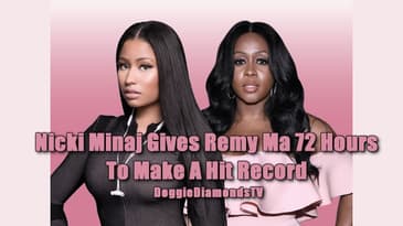 Nicki Minaj Gives Remy Ma 72 Hours To Make A Hit Record And She'll Give Her $500,000