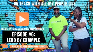 On Track With All My People Live Episode 6 Lead By Example