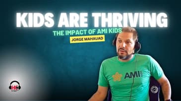 The Power of Purpose: Jorge Mahauad and AMI Kids Transforming Youth