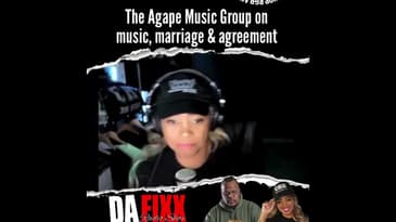 The Agape Music Group on Music, Marriage and Ministry | Da Fixx Morning Radio Show
