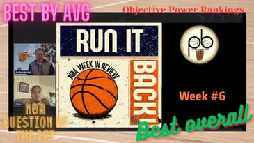 Run it Back! #nba  Week in Review - Week 6