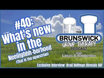 #40: What's new in the Neeiiighhh-borhood