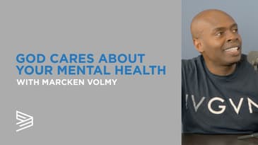 God Cares About Your Mental Health