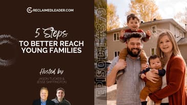 RL 379: 5 Steps to Better Reach Young Families