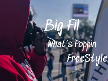 Big Fil - What’s Poppin (Freestyle)
