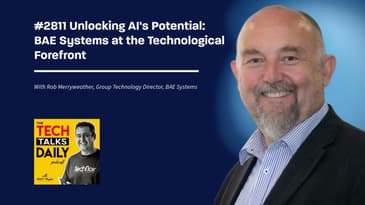 2811: Unlocking AI's Potential: BAE Systems at the Technological Forefront