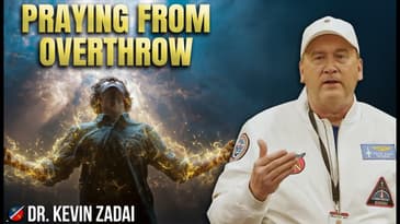 Why Some Prayers Shake Heaven—and Others Don’t | Dr. Kevin Zadai