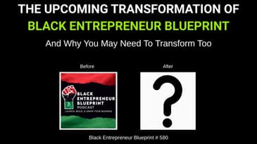 The Upcoming Transformation Of Black Entrepreneur Blueprint