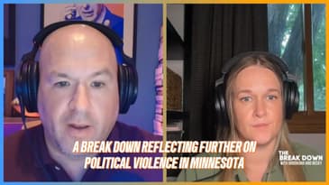 A Break Down Reflecting Further on Political Violence in Minnesota