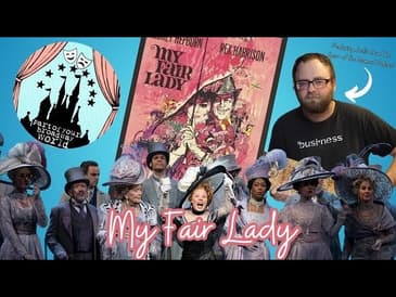 Part of your Broadway World Podcast(S2 EP7)| My fair lady and musicals! with Justin spurr