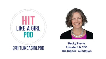 Empowering Healthcare Change Makers: Becky Payne | HIT Like a Girl Podcast