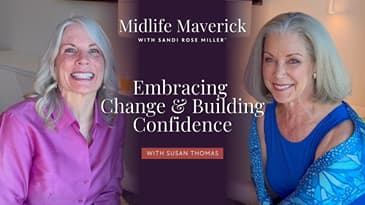 Sandi & Susan - Embracing Change and Building Confidence