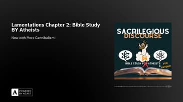 Lamentations Chapter 2: Bible Study BY Atheists
