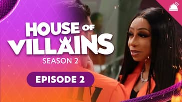 House of Villains Season 2 Ep 2 Recap