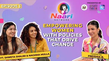 Naari Network | Episode 3 | Empowering Women with Policies that Drive Change