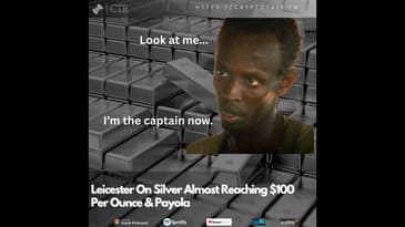 Leicester On #Silver Almost Reaching $100 Per Ounce & Payola (OOC)
