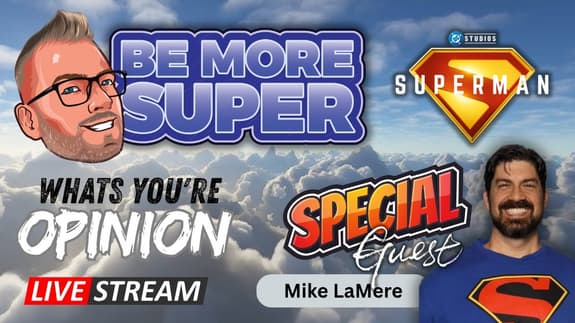 🦸‍♂️ James Gunn’s SUPERMAN Review (Live) | Special Guest: Mike LaMere | Be More Super 🎬