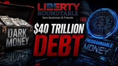 Dark Money, $40 Trillion Debt & Programmable Money: The Fight for America's Future