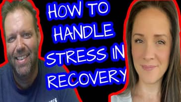 232-HOW TO HANDLE STRESS IN RECOVERY