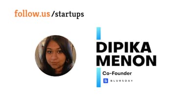 Dipika Menon - Co-Founder - Blursday.wtf