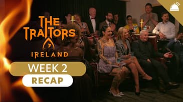 The Traitors Ireland Eps 4-6 Recap