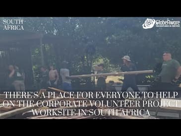 Theres A Place For Everyone To Help On The Corporate Volunteer Project Worksite In South Africa!