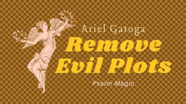 Psalm Magic: Psalm 70--REMOVE EVIL PLOTS