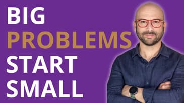 Big Problems Start as Small Habits