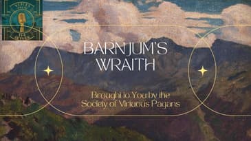 Ep 106: Barnjum's Wraith