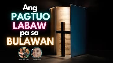 Kinabuhing Kristohanon: Ang Pagtuo Labaw pa sa Bulawan
